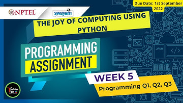 NPTEL The Joy of Computing using Python Week 5 All Programming Assignment Solution  2022 | IIT Ropar