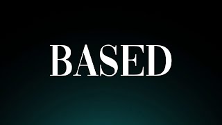 How to Pronounce 'Based'! Correctly (Slang) Internet Slang Based