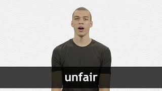 How to pronounce UNFAIR in American English
