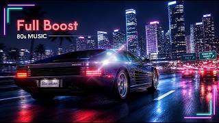 Full Boost 🌙 80s Synthpop | Night Drive Music