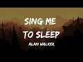 Alan Walker - Sing Me To Sleep (Lyrics)