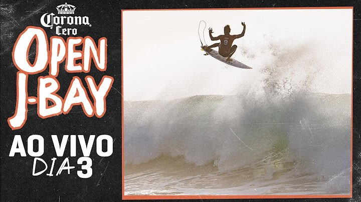 🔴 AO VIVO - Corona Cero Open J-Bay 2025 - Dia 3