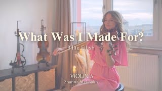 Billie Eilish - What Was I Made For ( From Barbie Movie ) from ViOliNiA Zhanna Stelmakh