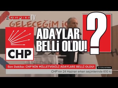 Son Dakika: CHP’nin Adayları Belli Oldu! ÖDEMİŞLİ ADAY LİSTEDE!