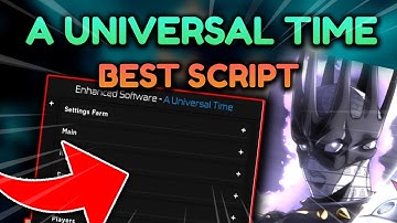 [⚡UPDATE 1.6] A UNIVERSAL TIME HACK GUI 🔥 BEST MOB/BOSS, ITEM FARM 🔥 Roblox A Universal Time Script