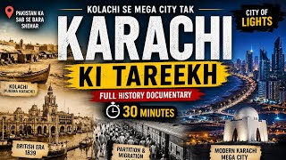 Karachi Ki Tareekh | From Kolachi to Mega City | Full History Documentary (Part1)