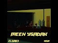 مين يصدق نور والضبع بطيء عمق Meen Ysadak Slowed Reverb 