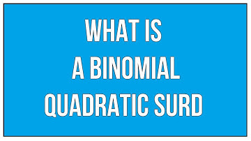 What Is A Binomial Quadratic Surd : A Brief Introduction With Example - Maths Arithmetic
