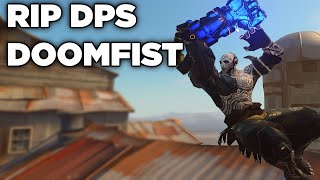 Goodbye DPS Doomfist...
