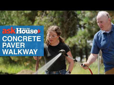 How to Install a Concrete Paver Walkway | Ask This Old House