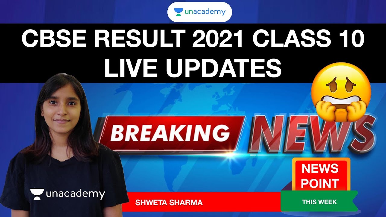 🔴 Live: CBSE 10th Result 2021 LIVE Updates | Latest CBSE News | CBSE Result | Shweta Ma'am 