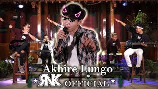 RNK - AKHIRE LUNGO (New)
