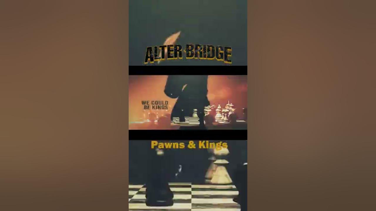 Alter Bridge - Pawns & Kings (Out Now) 