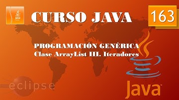 Curso Java  Programación genérica. ArrayList III  Iteradores. Vídeo 163