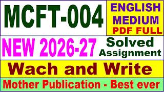 MCFT 004 solved assignment 2026-27 in English || mcft 004 solved assignment 2027 || ignou mcft004