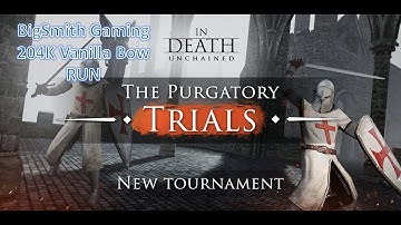 In Death Unchained- Purgatory Trails Vanilla Bow Run 204K