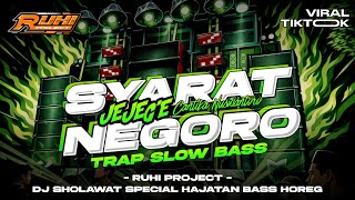 Viral  Dj Syarat Jejege Negoro  Trap Slow Bass X Hadroh Special Party