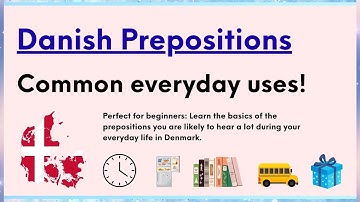 Common Danish prepositions in everyday life!