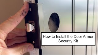 Installing the Door Armor door security kit for increased door security
