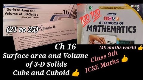 Class 9th ICSE Maths Ch 16 Surface area and Volume of 3D-Solids(Cube and Cuboid)(21 -25)👍💯Subscribe