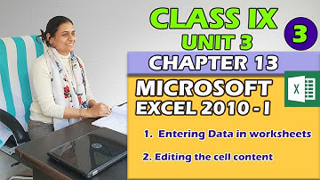 Office Tools | Class IX  |  Unit 3 | Chapter 13 | PART 3 | MS Excel 2010 - I