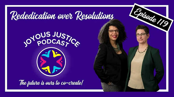 Episode 119: Rededication over Resolutions (The Jo...