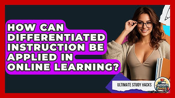 How Can Differentiated Instruction Be Applied In Online Learning? - Ultimate Study Hacks