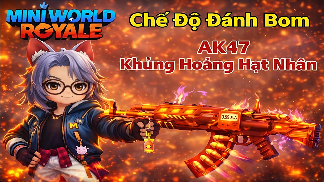 MiniWorld Royale|Chế Độ Đánh Bom|AK47 Khủng Hoảng Hạt Nhân 🌝