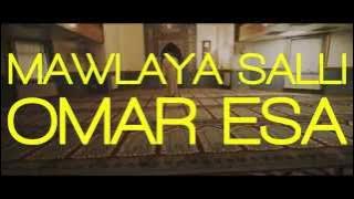 Mawlaya Salli - Omar Esa | ( Nasheed Video) | Vocals Only