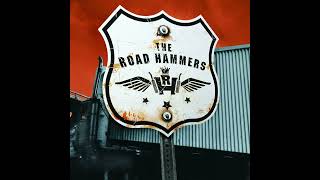 The Road Hammers ⭐The rRoad Hammers⭐Overdrive⭐. (**2022**)