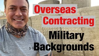Overseas contracting Best Military Backgrounds