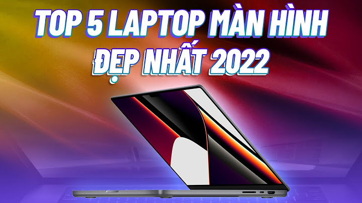 Đánh giá laptop màn hinh 4k đep nhất 2023 năm 2024
