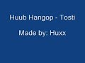 Huub Hangop - Tosti