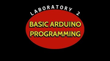 Basic Arduino Programming | Lab Exercise 2 | arduiUNO