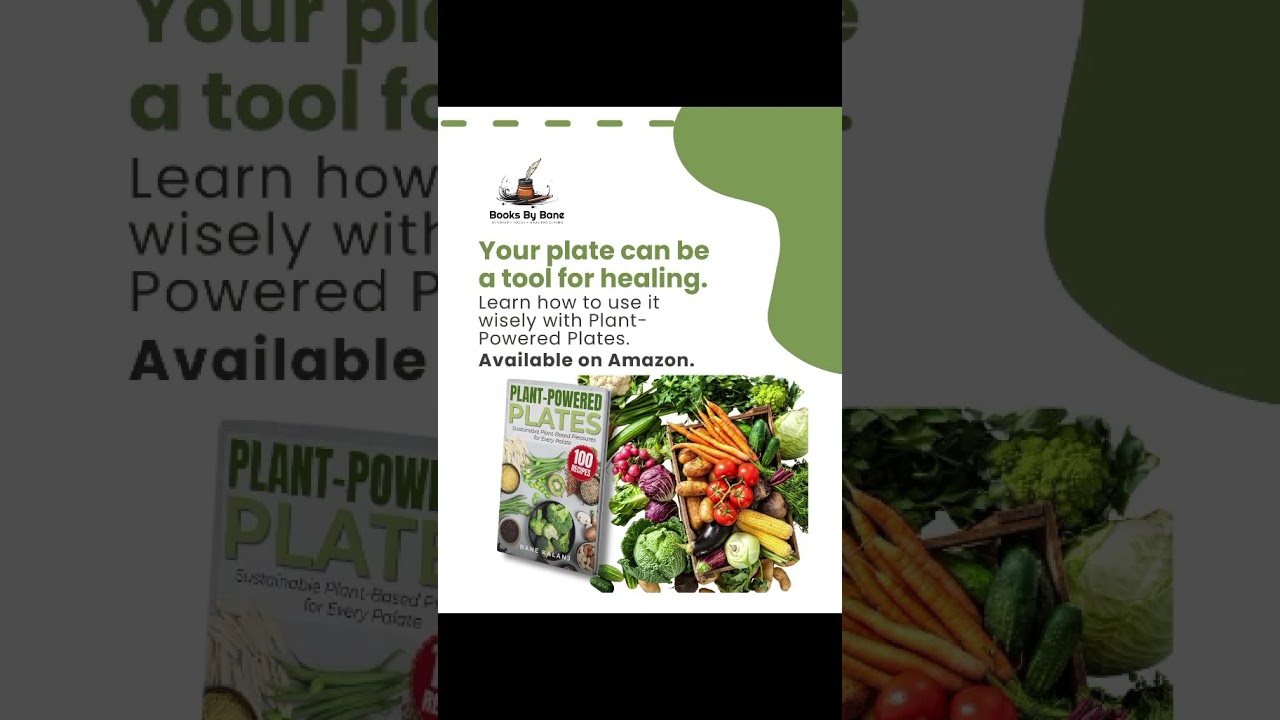 Plant-Powered Plates | How Plant-Based Meals Support Healing and Energy