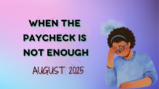 We Have to Make it Work | Last Paycheck of August 2025