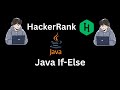 HackerRank | Java If-Else | Step By Step Solution