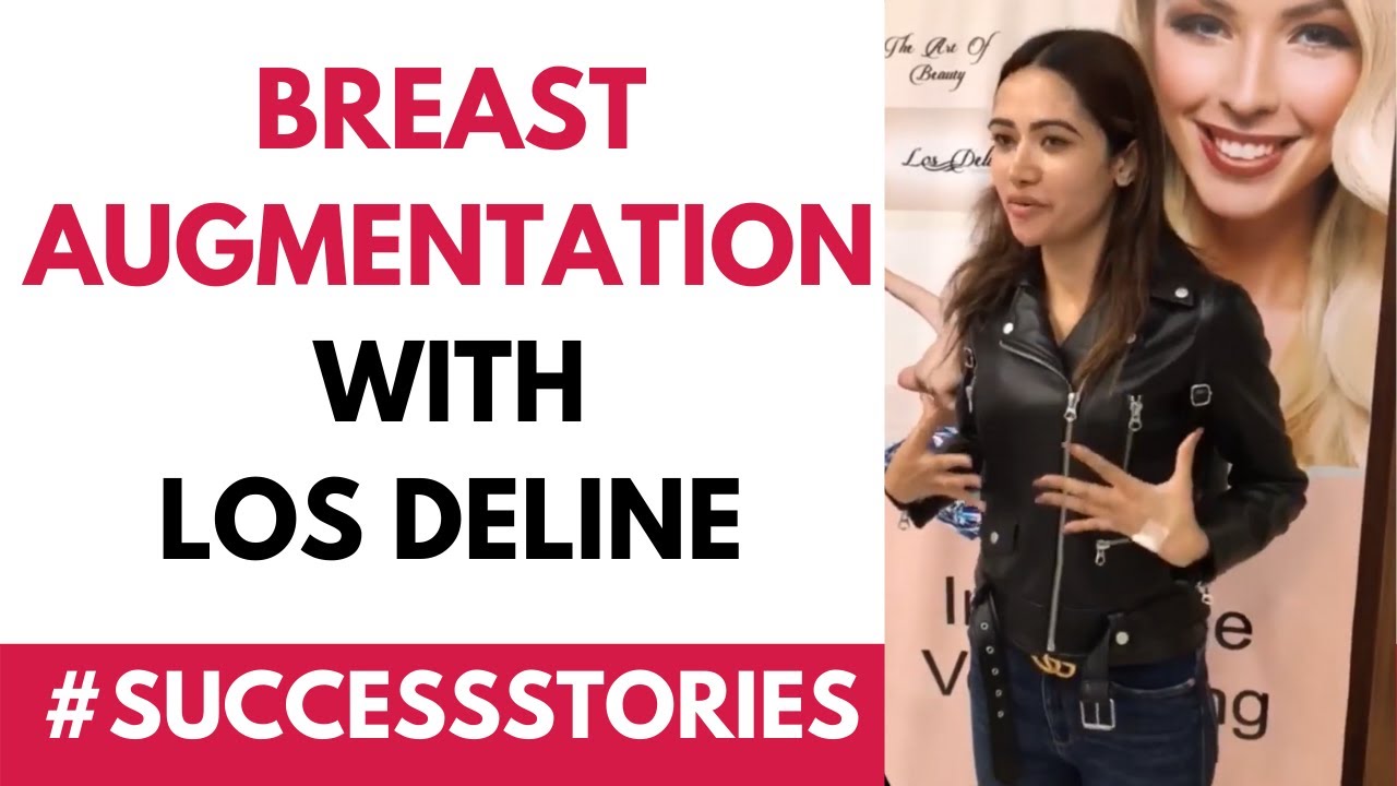 Success Stories | Breast Augmentation with Los Deline | Patient Testimonial | Dr Parag Telang