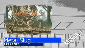 Atari STE -=Metal Slug=- Mission 1
