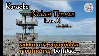 NALASI TAUWE | Karaoke | Iwan.S | Dangdut Abadi.