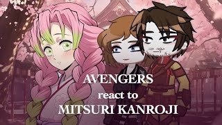 Avengers React to MITSURI KANROJI | Kimetsu no Yaiba | Put on 2X | Gacha React
