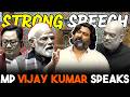 MP Vijay Kumar Speaks Out in Parliament...