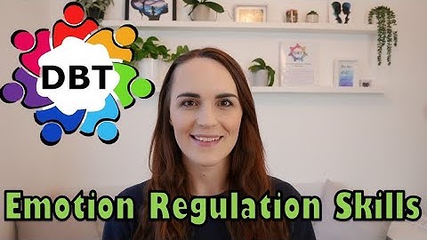 DBT Emotion Regulation Skills summary