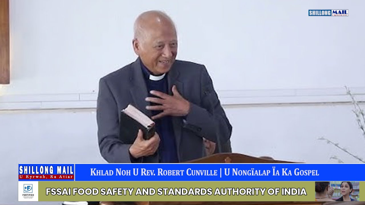 Khlad Noh U Rev. Robert Cunville | U Nongïalap Ïa Ka Gospel