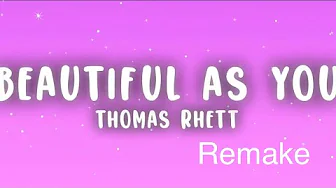 Thomas Rhett - Beautiful As You remake (Lyric Video) Thomas Rhett - Beautiful As You remake (Lyric Video)