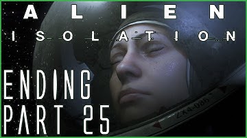 Alien Isolation Hard Walkthrough: Time to go - Ending - Part 25