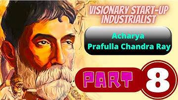 VVM STUDY MATERIAL 2021 || Acharya Prafulla Chandra Ray || Visionary Startup Industrialist || IIT