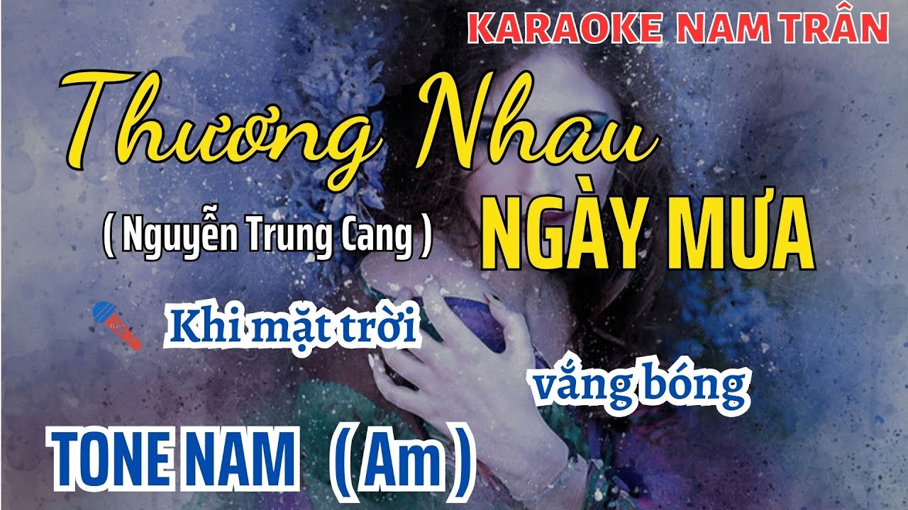 Karaoke Thương Nhau Ngày Mưa Tone Nam | Nam Trân
