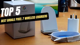 The best Google Pixel 7 wireless chargers in 2026