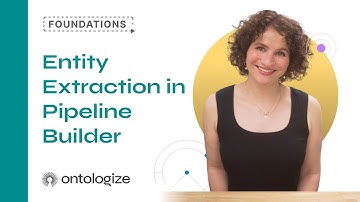 Entity Extraction in Pipeline Builder